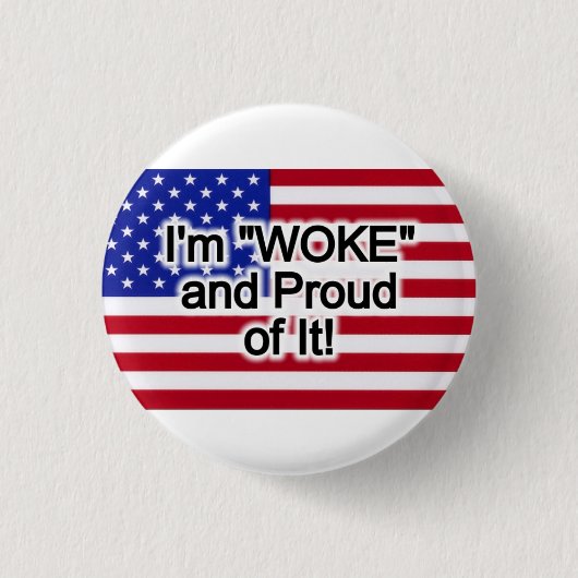 Ik ben 'Woke' en trots. Ronde Button 3,2 Cm (Voorkant)