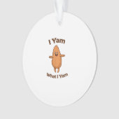 Ik ben Yam wat ik ben die Thanksgiving van zoete a Ornament (voorkant)