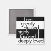 Ik ben zeer gezegend, zeer geliefd, zeer geliefd magneet (Voorkant / Achterkant)