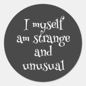 Ik ben zelf vreemd en ongewoon ronde sticker (Voorkant)