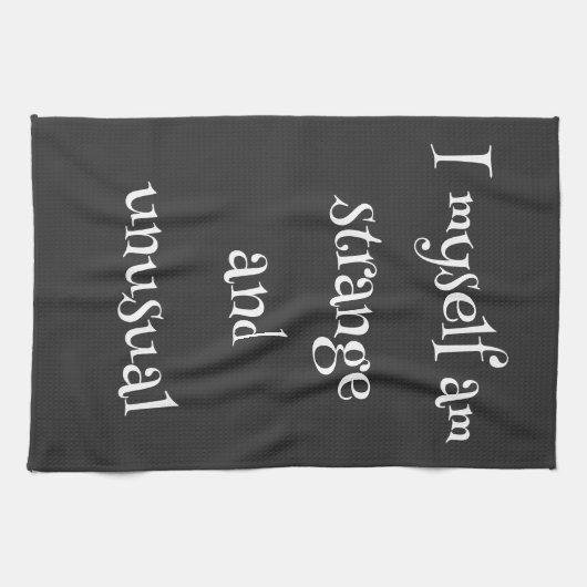 Ik ben zelf vreemd en ongewoon theedoek (Horizontaal)