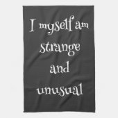 Ik ben zelf vreemd en ongewoon theedoek (Verticaal)