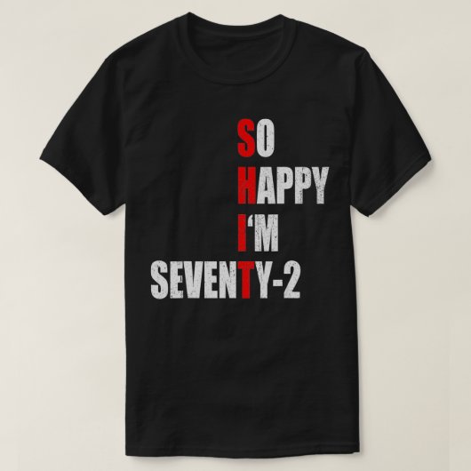 IK BEN ZEVENDE TWEE FUNNY 72th BIRTHDAY TEKST T-shirt (Design voorkant)