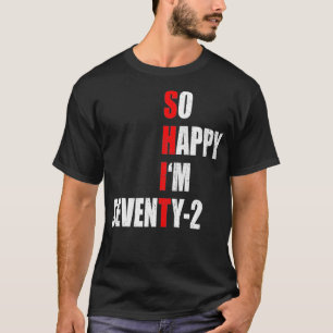 IK BEN ZEVENDE TWEE FUNNY 72th BIRTHDAY TEKST T-shirt