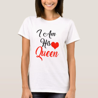 Ik ben zijn koningin t-shirt