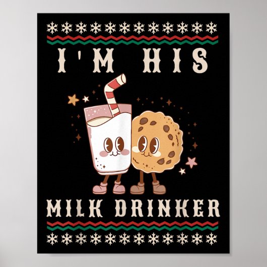 Ik ben zijn melkdrinker kerstvakantie pyjama poster (Voorkant)