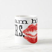 Ik ben zijn mevrouw. koffiemok (Center)