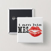Ik ben zijn mevrouw. vierkante button 5,1 cm (Voorkant /achterkant)