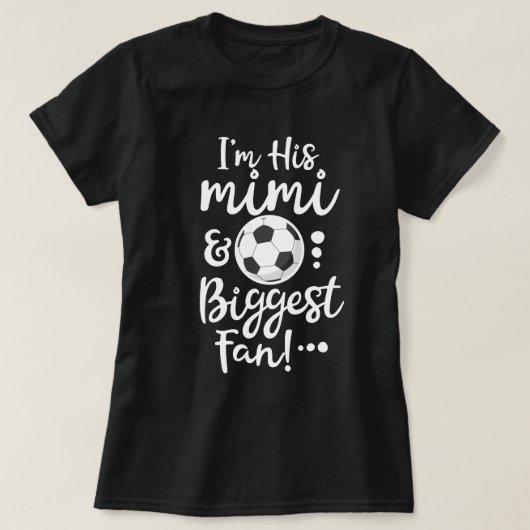 Ik ben zijn Mimi en de grootste Fan Soccer Grandma T-shirt (Design voorkant)