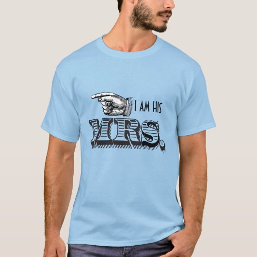 Ik ben zijn Mrs Bride T-shirt (Voorkant)