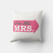 Ik ben zijn Mrs. (Hot-roze pijl) Kussen (Achterkant)