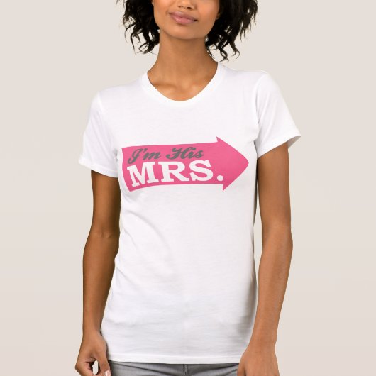 Ik ben zijn Mrs. (Hot-roze pijl) T-shirt (Voorkant)