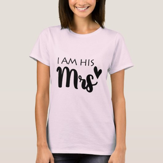 Ik ben zijn Mrs. T-shirt (Voorkant)