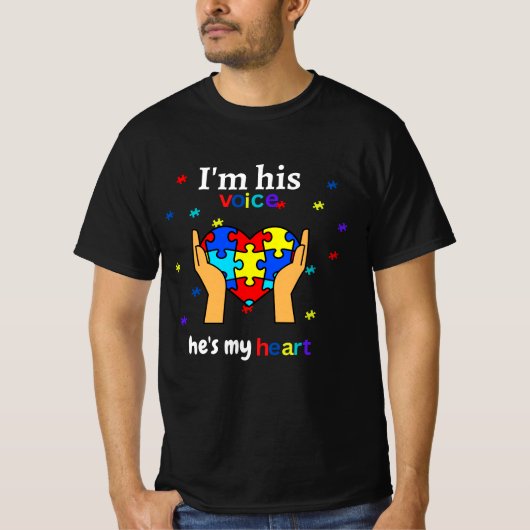 Ik ben zijn stem, hij is mijn hart Autism Awarenes T-shirt (Voorkant)