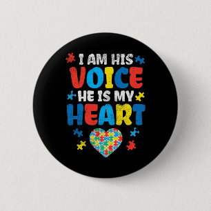 Ik Ben Zijn Stem Hij Is Mijn Hart Autisme Bewustzi Ronde Button 5,7 Cm