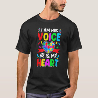 Ik Ben Zijn Stem Hij Is Mijn Hart Autisme Bewustzi T-shirt