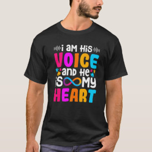 Ik ben zijn stem Hij is mijn hartautisme Mam Autis T-shirt