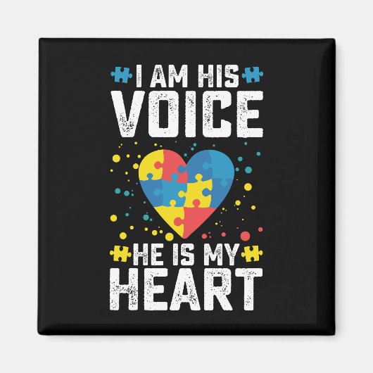 Ik ben zijn stem. Hij is mijn hartautisme mama pap Magneet (Voorkant)