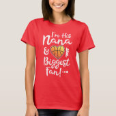 Ik ben z'n Nana en Bigmost Fan Basketball Game cad T-shirt (Voorkant)