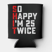 Ik ben zo blij dat ik 25 keer grappig ben 50 jaar blikjeskoeler (Voorkant)