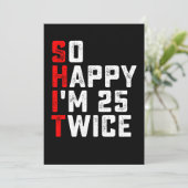 Ik ben zo blij dat ik 25 keer grappig ben 50 jaar kaart (Staand voorkant)