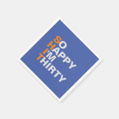 Ik ben zo blij dat ik 30ste verjaardag servetten (Hoek)