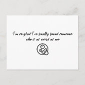 Ik ben zo blij dat ik eindelijk iemand Valentijn P Briefkaart (Voorkant)