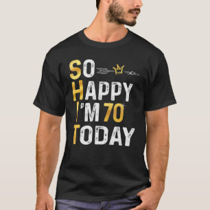 Ik ben zo blij dat ik vandaag 70 ben Fun 70th B-da T-shirt