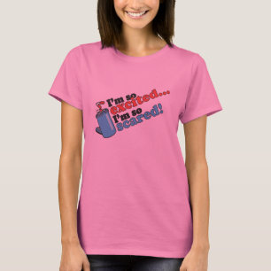 Ik ben zo blij dat ik zo bang ben t-shirt