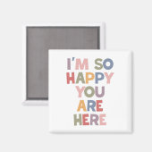 Ik ben zo blij dat je hier bent magneet (Voorkant / Achterkant)