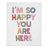 Ik ben zo blij dat je hier bent perfect poster (Voorkant)
