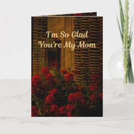 Ik ben zo blij dat je mijn moeder bent (Spreuken 3 Kaart