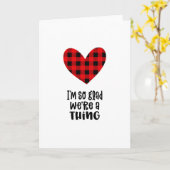 Ik ben zo blij dat we een ding Buffalo Plaid Valen Kaart (Gele Bloem)