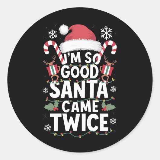 Ik ben zo braaf dat Sinterklaas twee keer kwam Sin Ronde Sticker (Voorkant)