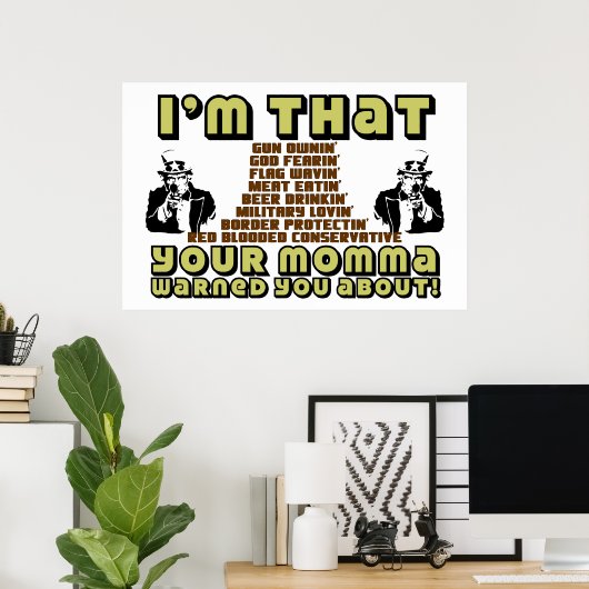 Ik ben zo conservatief poster (Thuiskantoor)