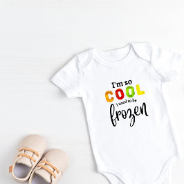 Ik ben zo cool dat ik vroeger bevroren Baby Bodysu Romper