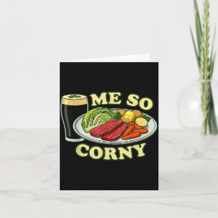 Ik ben zo corny grappige St. Patrick's Day Kaart