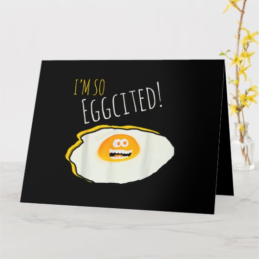 Ik ben zo eggcited, kapot gelukkig en opgewonden e kaart (Gele Bloem)