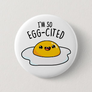 Ik ben zo Ei-citatiek Grappige Gebakken Ei Woordsp Ronde Button 5,7 Cm
