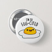 Ik ben zo Ei-citatiek Grappige Gebakken Ei Woordsp Ronde Button 5,7 Cm (Voorkant /achterkant)