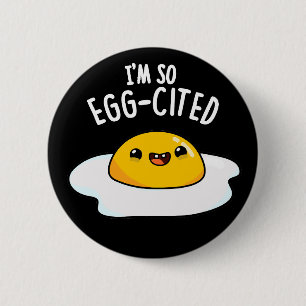 Ik Ben Zo Ei-citatiek Grappige Gebakken Ei Woordsp Ronde Button 5,7 Cm