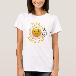 Ik ben zo Ei-Gespannen! Grappig Cute Ei Woordspeli T-shirt