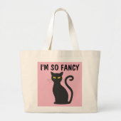 IK BEN ZO FANCY CAT-TASSEN DOEL GROTE TOTE BAG (Voorkant)