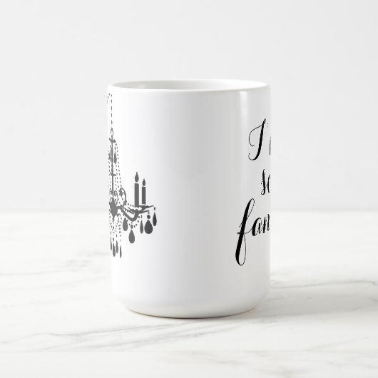 Ik ben zo Fancy Chandelier Mok met Swag (Center)