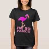 IK BEN ZO FANCY FLAMINGO LADIES T-SHIRTS T - SHIRT (Voorkant)