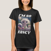 IK BEN ZO FANCY WIT KITTEN GROTE OGEN T-SHIRTS (Voorkant)