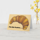 Ik ben zo flaky Funny dat ik je bruidsdagencroissa Kaart (Gele Bloem)