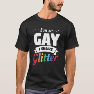 Ik ben zo Gay I Sneeze LGBT Bisexual Pride Awarene T-shirt