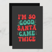 Ik ben zo goed dat de kerstman twee keer kerst gra kaart (Voorkant / Achterkant)