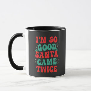 Ik ben zo goed dat de kerstman twee keer kerst gra mok